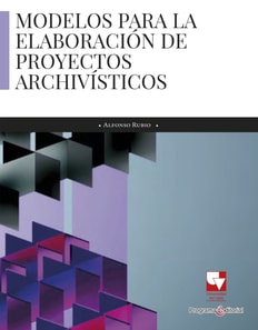 Modelos para la elaboracion de proyectos archivisticos