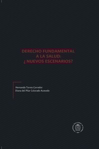 Derecho fundamental a la salud: ¿Nuevos escenarios?