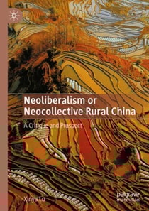 Neoliberalism or Neocollective Rural China