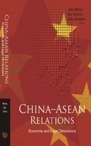 China-asean Relations: Economic And Legal Dimensions