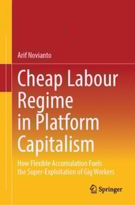 Cheap Labour Regime in Platform Capitalism