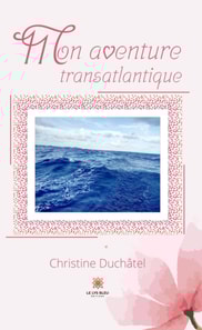 Mon aventure transatlantique