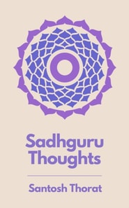 Sadhguru Thoughts
