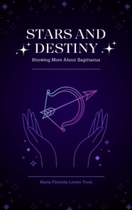 Stars and Destiny: Knowing More about Sagittarius