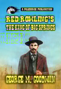 Red Rowling's - The King of Big Springs
