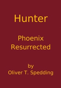 Hunter - Phoenix Resurrected
