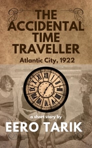 Accidental Time Traveller - Atlantic City 1922