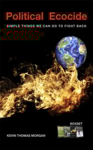 Political Ecocide: Simple Things We Can Do To Fight Back, Boxset