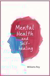 Mental Health and Self-Healing