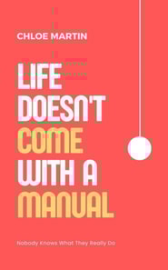 Life Doesn't Come With A Manual