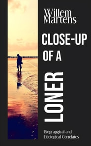 Close-up of a Loner - Biographical and Etiological Correlates