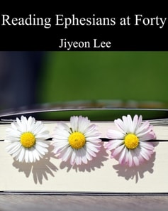 Reading Ephesians at Forty