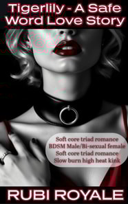 Tigerlily A Safe Word Love Story