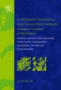 Systematic Catalogue of Eight Scale Insect Families (Hemiptera: Coccoidea) of the World