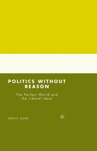 Politics without Reason