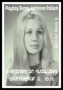 Playboy Bunny Adrienne Pollack Overdoses On Quaaludes September 6, 1973
