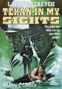 Larry and Stretch 17: Texan in my Sights