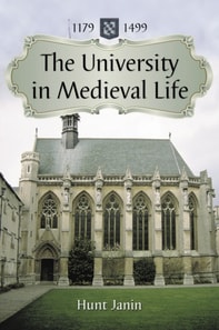 University in Medieval Life, 1179-1499