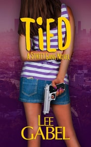 Tied: A Street Gang Novel