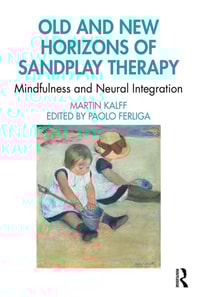 Old and New Horizons of Sandplay Therapy