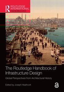 Routledge Handbook of Infrastructure Design