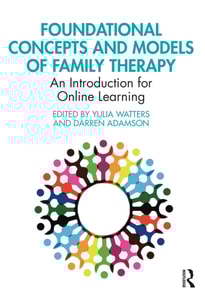 Foundational Concepts and Models of Family Therapy