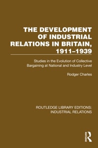 Development of Industrial Relations in Britain, 1911-1939