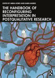 Handbook of Reconfiguring Interpretation in PostQualitative Research