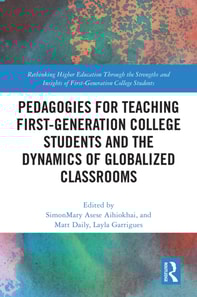 Pedagogies for Teaching First-Generation College Students and the Dynamics of Globalized Classrooms