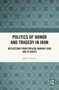 Politics of Honor and Tragedy in Iran
