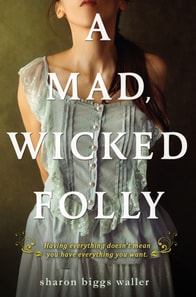 Mad, Wicked Folly