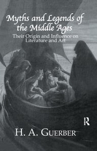 Myths and Legends of the Middle Ages