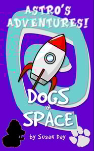 Dogs in Space! - Astro's Adventures