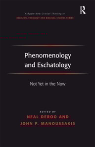 Phenomenology and Eschatology