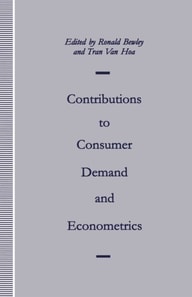 Contributions to Consumer Demand and Econometrics