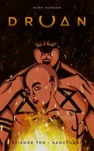 Druan Episode 10 - Sanctuary