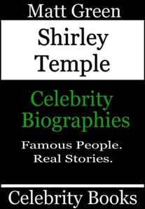 Shirley Temple - Celebrity Biographies