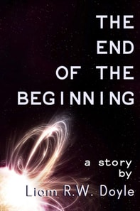 End of the Beginning
