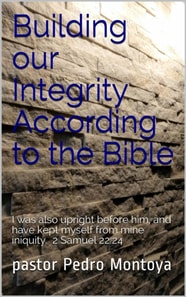 Building our Integrity According to the Bible
