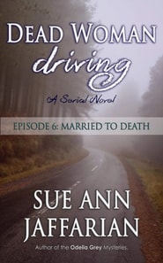 Dead Woman Driving: Episode 6: Married to Death