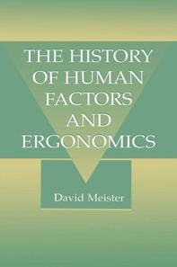 History of Human Factors and Ergonomics
