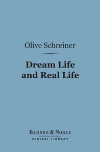 Dream Life and Real Life (Barnes & Noble Digital Library)