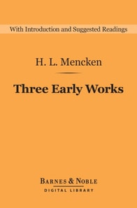 Three Early Works (Barnes & Noble Digital Library)