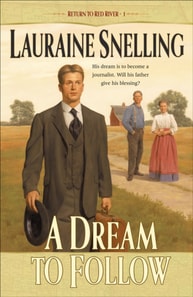 Dream to Follow (Return to Red River Book #1)