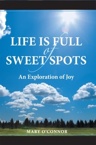Life Is Full of Sweet Spots