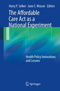 Affordable Care Act as a National Experiment