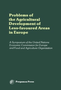 Problems of the Agricultural Development of Less-Favoured Areas in Europe