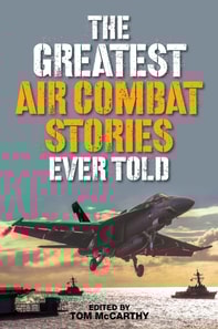 Greatest Air Combat Stories Ever Told