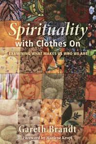 Spirituality with Clothes On