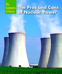 Pros and Cons of Nuclear Power